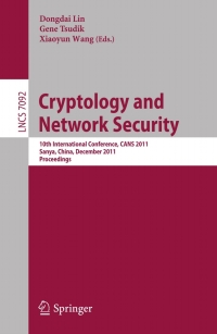 Cover image: Cryptology and Network Security 1st edition 9783642255120