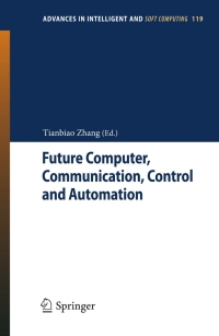 Cover image: Future Computer, Communication, Control and Automation 1st edition 9783642255373