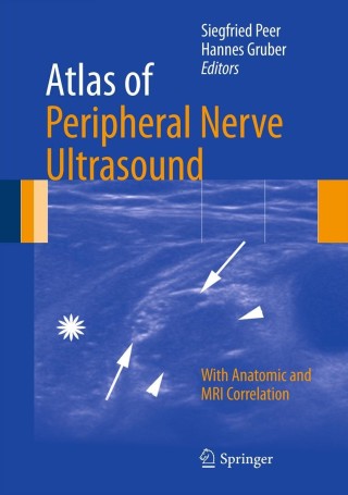 Imagen de portada: Atlas of Peripheral Nerve Ultrasound 9783642255939