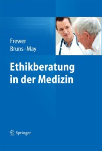 Cover image: Ethikberatung in der Medizin 1st edition 9783642255960