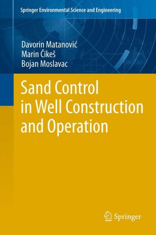 Cover image: Sand Control in Well Construction and Operation 9783642256134