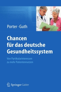 صورة الغلاف: Chancen für das deutsche Gesundheitssystem 9783642256820