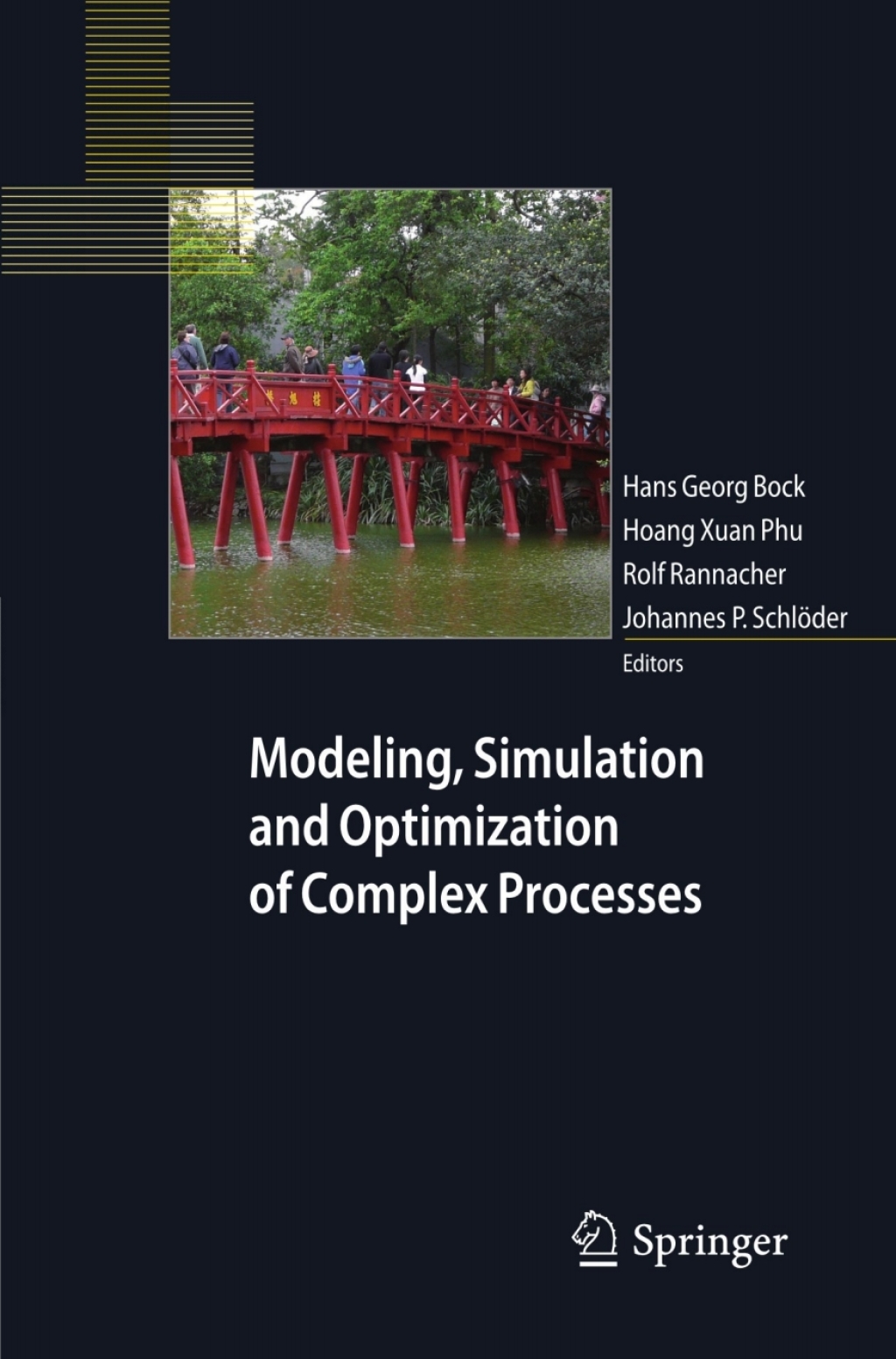 Modeling, Simulation and Optimization of Complex Processes Proceedings of the Fourth International Conference on High Performance Scientific Computing, March 2-6, 2009, Hanoi, Vietnam