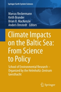 表紙画像: Climate Impacts on the Baltic Sea: From Science to Policy 9783642257278