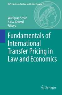 Cover image: Fundamentals of International Transfer Pricing in Law and Economics 1st edition 9783642259791