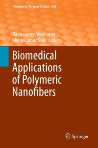 Cover image: Biomedical Applications of Polymeric Nanofibers 1st edition 9783642271472