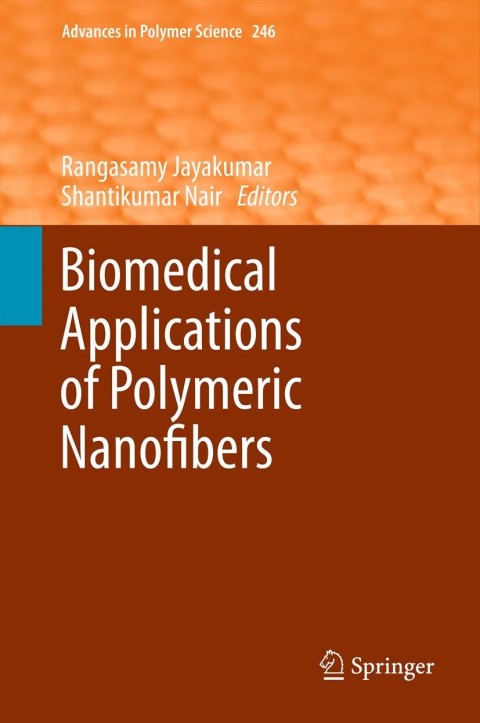 Biomedical Applications of Polymeric Nanofibers, 1st Edition - FULL INSTANT DOWNLOAD | PDF DOCX EPUB