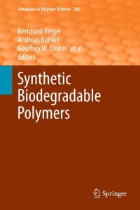 Cover image: Synthetic Biodegradable Polymers 1st edition 9783642271533