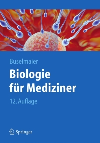 Cover image: Biologie für Mediziner 12th edition 9783642271748