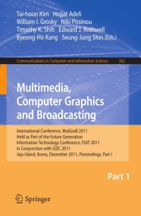 Cover image: Multimedia, Computer Graphics and Broadcasting, Part I 1st edition 9783642272035