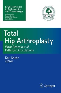 Immagine di copertina: Total Hip Arthroplasty 1st edition 9783642273605