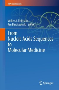 Cover image: From Nucleic Acids Sequences to Molecular Medicine 1st edition 9783642274251