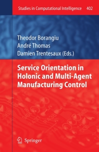 Cover image: Service Orientation in Holonic and Multi-Agent Manufacturing Control 1st edition 9783642274480