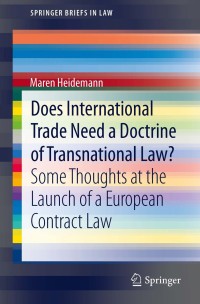 Imagen de portada: Does International Trade Need a Doctrine of Transnational Law? 9783642274992