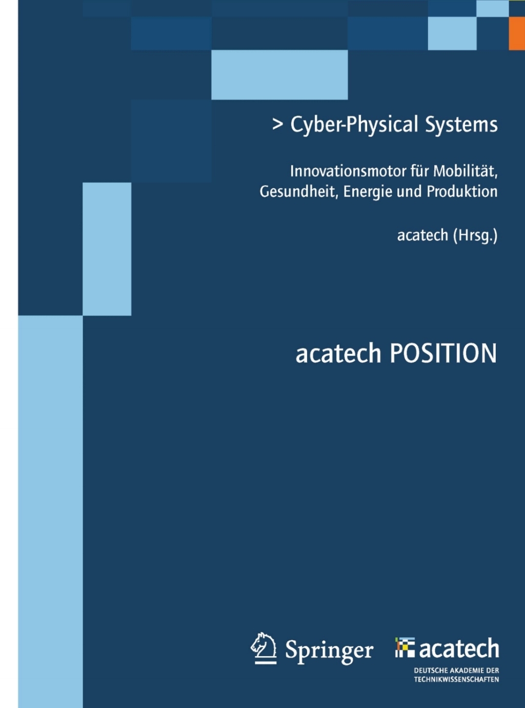 Cyber-Physical Systems Innovationsmotoren für Mobilität, Gesundheit, Energie und Produktion 1st Edition