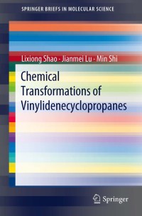 Omslagafbeelding: Chemical Transformations of Vinylidenecyclopropanes 9783642275722