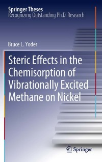 Cover image: Steric Effects in the Chemisorption of Vibrationally Excited Methane on Nickel 9783642276781