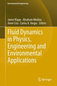 Imagen de portada: Fluid Dynamics in Physics, Engineering and Environmental Applications 9783642277221