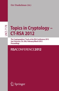 Cover image: Topics in Cryptology - CT-RSA 2012 1st edition 9783642279539