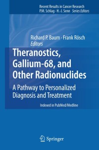 Imagen de portada: Theranostics, Gallium-68, and Other Radionuclides 9783642279935