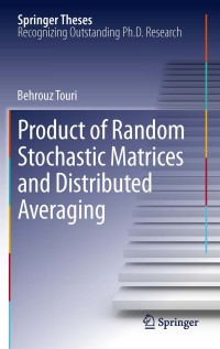 Imagen de portada: Product of Random Stochastic Matrices and Distributed Averaging 9783642280023