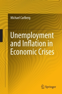 Cover image: Unemployment and Inflation in Economic Crises 9783642280177