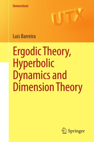 Cover image: Ergodic Theory, Hyperbolic Dynamics and Dimension Theory 9783642280894