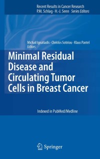 Imagen de portada: Minimal Residual Disease and Circulating Tumor Cells in Breast Cancer 1st edition 9783642281594