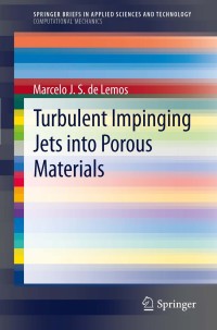 Cover image: Turbulent Impinging Jets into Porous Materials 9783642282751