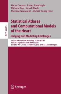 Cover image: Statistical Atlases and Computational Models of the Heart: Imaging and Modelling Challenges 1st edition 9783642283253