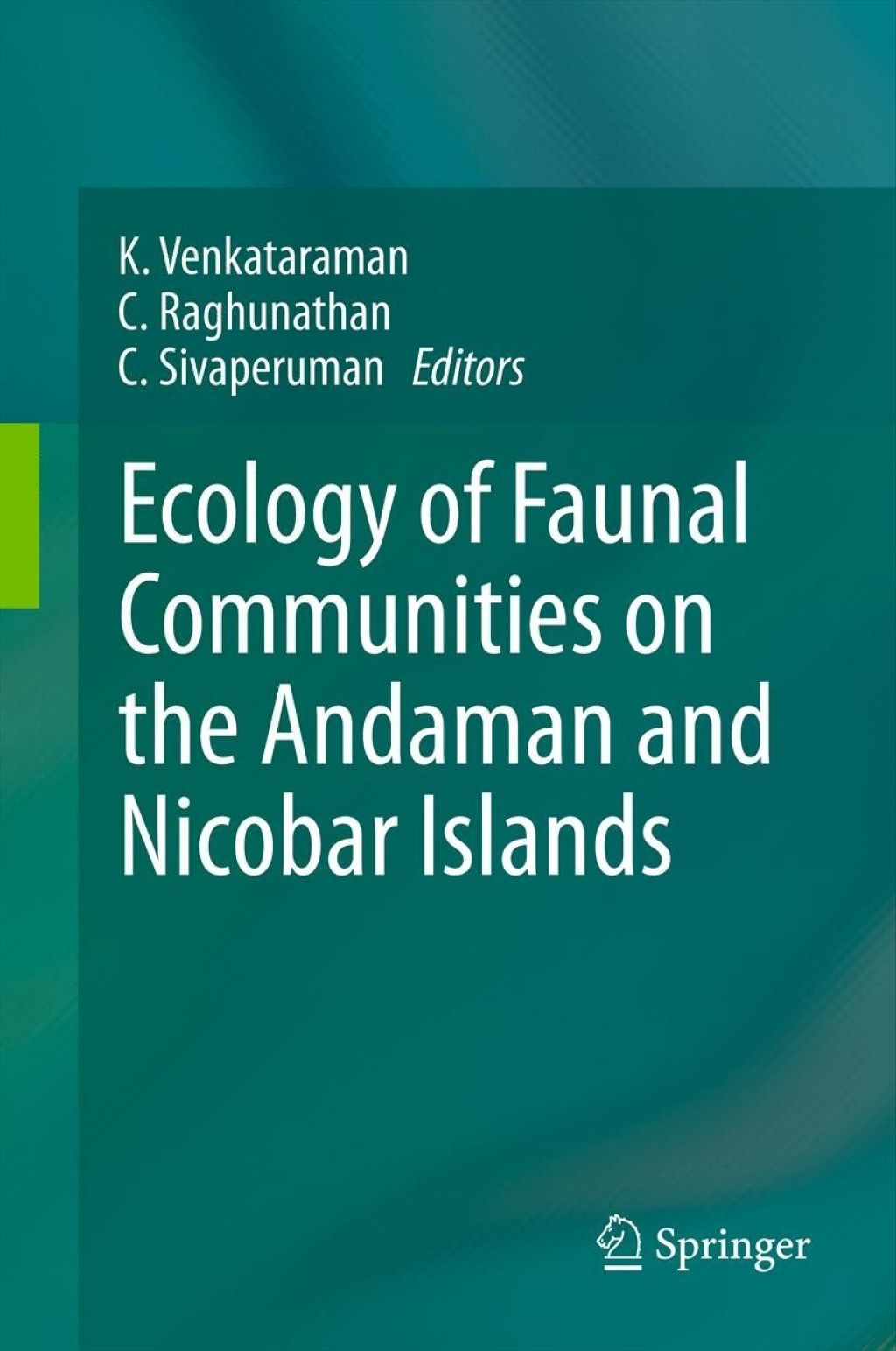 Ecology of Faunal Communities on the Andaman and Nicobar Islands 1st Edition