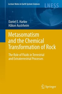 表紙画像: Metasomatism and the Chemical Transformation of Rock 9783642283932