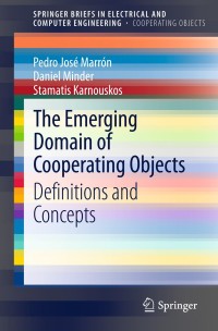 صورة الغلاف: The Emerging Domain of Cooperating Objects 9783642284687