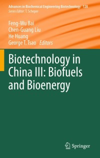 Omslagafbeelding: Biotechnology in China III: Biofuels and Bioenergy 1st edition 9783642284779