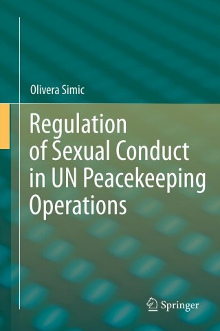 Imagen de portada: Regulation of Sexual Conduct in UN Peacekeeping Operations 9783642284830
