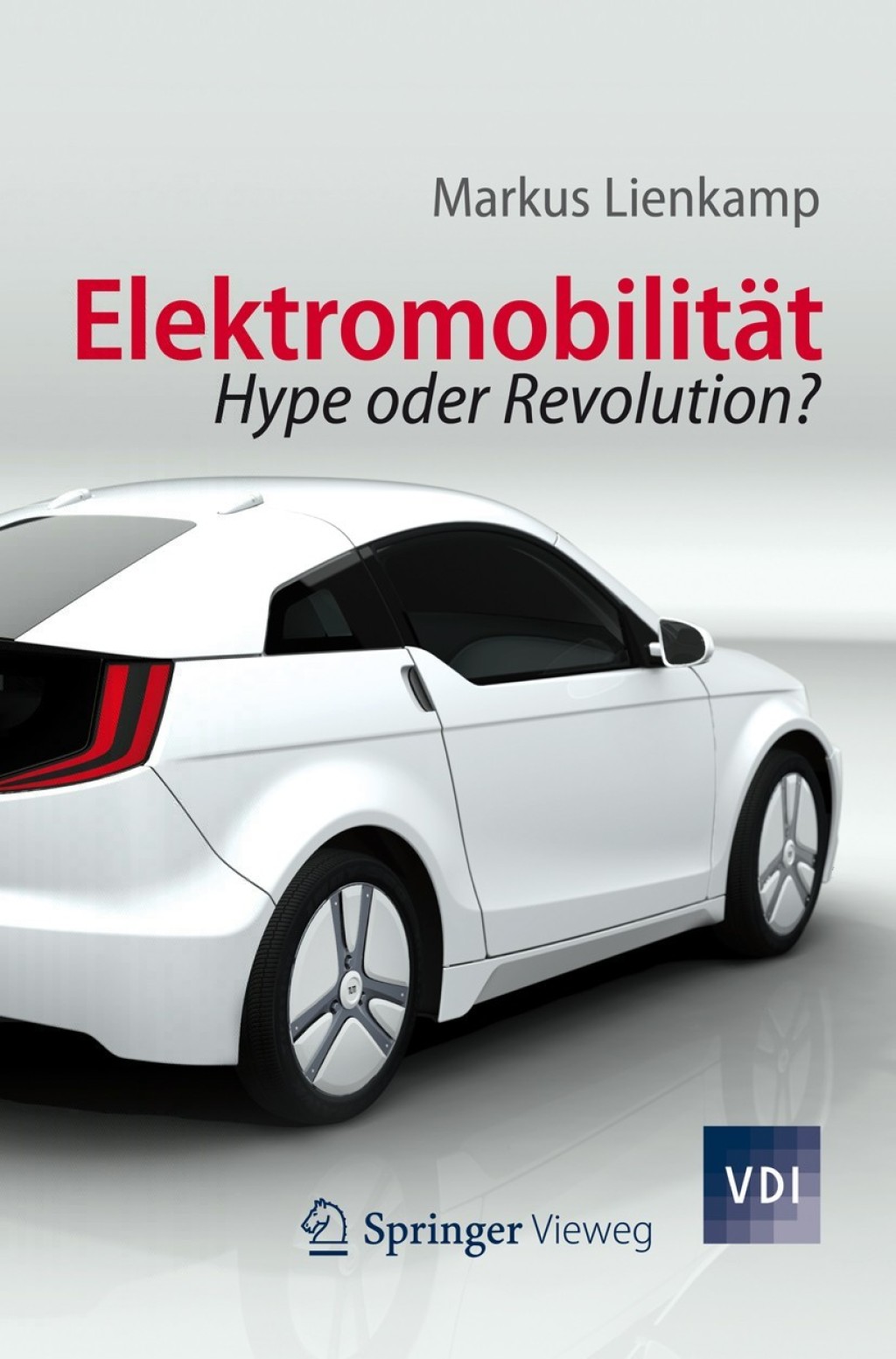 Elektromobilität Hype oder Revolution?