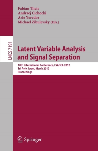 Imagen de portada: Latent Variable Analysis and Signal Separation 1st edition 9783642285509