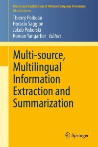 Cover image: Multi-source, Multilingual Information Extraction and Summarization 9783642285684