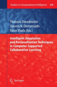 Imagen de portada: Intelligent Adaptation and Personalization Techniques in Computer-Supported Collaborative Learning 1st edition 9783642285851