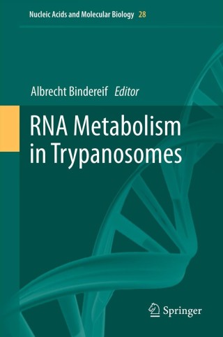 Cover image: RNA Metabolism in Trypanosomes 1st edition 9783642286865