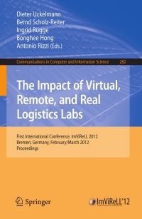 Imagen de portada: The Impact of Virtual, Remote and Real Logistics Labs 1st edition 9783642288159