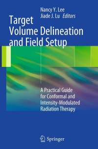 Cover image: Target Volume Delineation and Field Setup 9783642288593