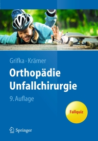 Omslagafbeelding: Orthopädie Unfallchirurgie 9th edition 9783642288746
