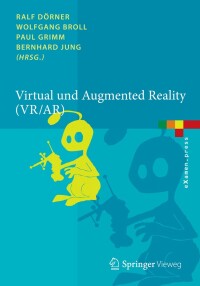 Imagen de portada: Virtual und Augmented Reality (VR / AR) 9783642289026