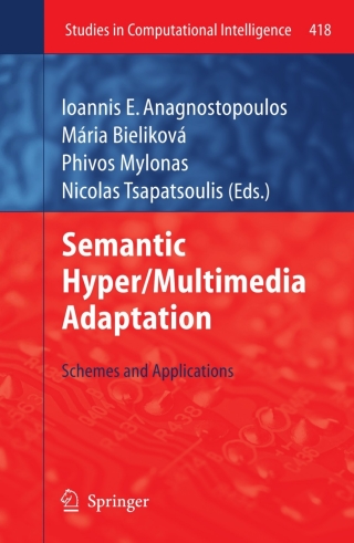 Imagen de portada: Semantic Hyper/Multimedia Adaptation 9783642289767