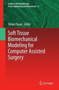 صورة الغلاف: Soft Tissue Biomechanical Modeling for Computer Assisted Surgery 9783642290138