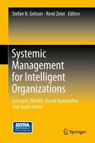 Omslagafbeelding: Systemic Management for Intelligent Organizations 1st edition 9783642292439