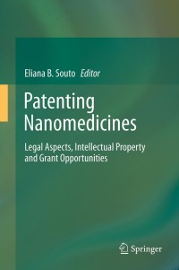 Cover image: Patenting Nanomedicines 1st edition 9783642292644