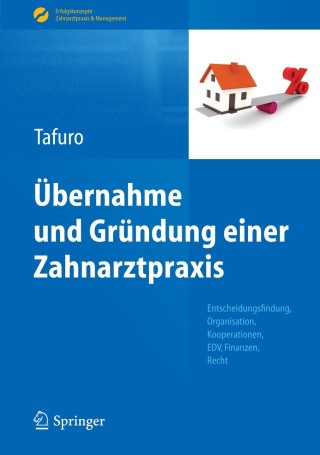 Cover image: Übernahme und Gründung einer Zahnarztpraxis 9783642292842