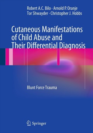 Cover image: Cutaneous Manifestations of Child Abuse and Their Differential Diagnosis 9783642292866